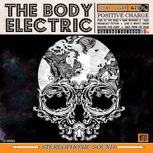 The Body Electric - Positive Charge The Body Electric - Positive Charge